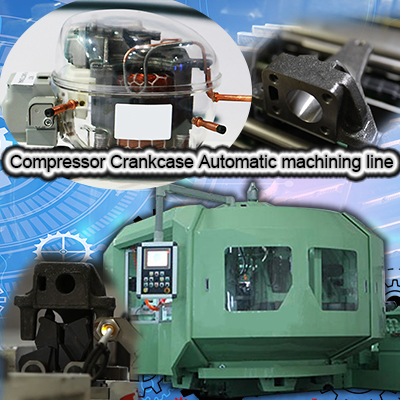 Compressor Crankcase Automatic machining line