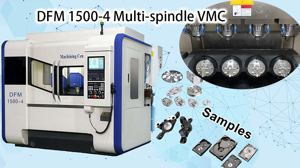 DFM 3Axis/4Axis Multi-spindle VMC Demo